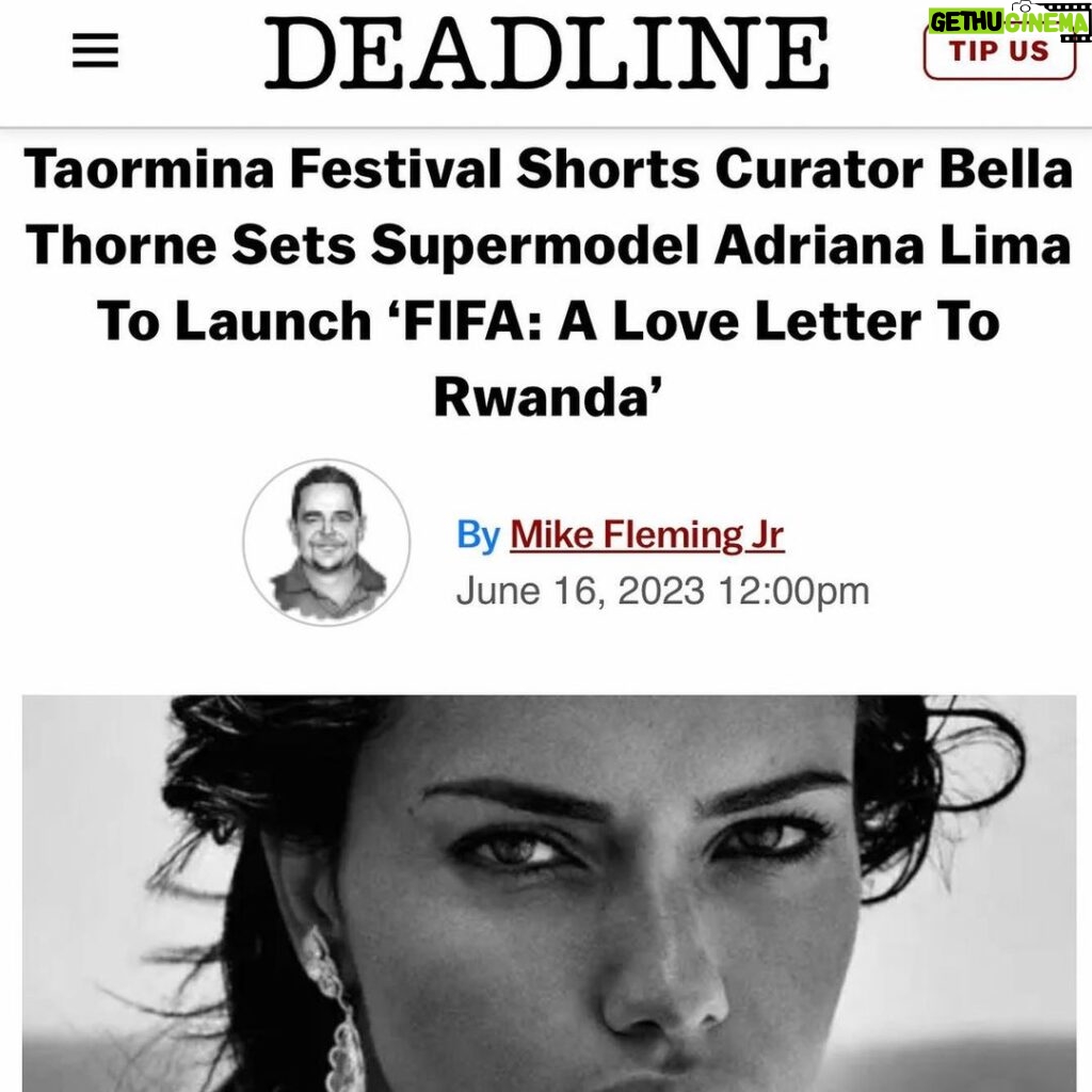 Adriana Lima Instagram - Thank you @Deadline !! 🎬 🌟 FINALLY able to share that @adrianalima will be attending the #InfluentialShorts @taorminafilmfestival gala 🎉🥂 to launch " @FIFA : A Love Letter To Rwanda,” produced by #miluent . I wanted to invite Adriana and her short as she is offering us an interesting glance and combination of a country in its post-healing phase and an organization I want to know more about. #bellathorne #adrianalima #taorminafilmfest #filmfest #shortfilm #fifa #redcarpet TaorminaFilmFest