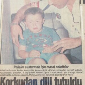 Ahmet Uğur Say Instagram - bildiğimilkhikâye: 
30 yıl önce kaybolmuşum. Çok korkmuşum, göz yaşlarım dinmek bilmemiş. Adımı sormuşlar r’leri söylemediğimden ‘ahmetuğuysay’ demişim. Ahmet “Uysal” anlamışlar. Masal anlatıp uyutmuşlar.
Kaç sene geçmiş hâlâ kayboluyorum; arıyorum arıyorum bulamıyorum! Hâlâ çok korkuyorum.. Ve sanırım hâlâ masal anlatıp uyutuyolar, Ahmet uysal’dır diyolar. Ben ne diyeyim, haberdeki gibi bitireyim “Anne ve babaları uyarıyoruz. HER ÇOCUK AHMET KADAR ŞANSLI OLMAYABİLİR” #liberty 🌺