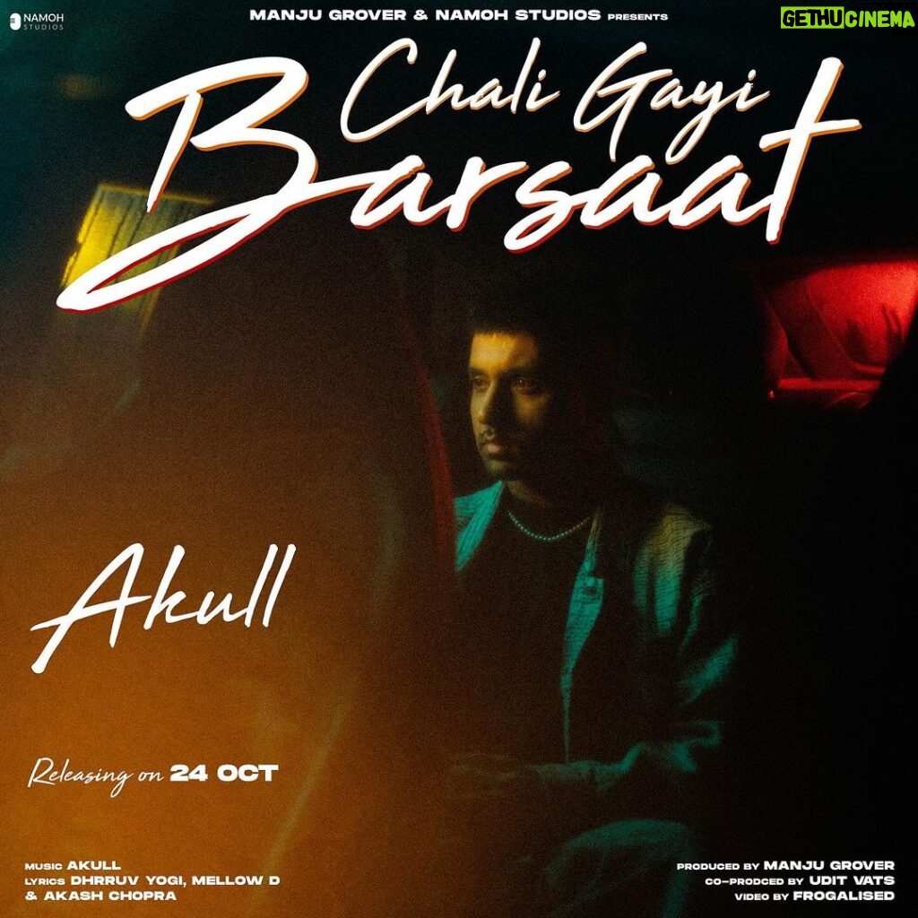 Akull Instagram - New Song ‘Chali Gayi Barsaat’ releasing on 24.10.23 . This is a super special one with @namohstudios @mihirgulati @mellowmellow @dhrruvyogi @akashravichopra @yudiivats @mannsamar87 @gauravgrover0033 @p_i_n_a_k_a Need your Love , Support & blessings like always ♥️ . . . #akull #akullonthebeat #chaligayibarsaat