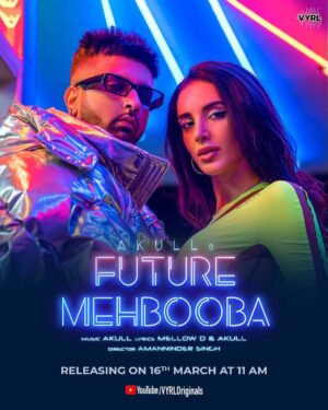 Akull Instagram - 🔮♥️🚀
Future Mehbooba dropping on 16.3.23 
Lets Go ! 
@vyrloriginals @mellowmellow @amannindersingh @neekajam 
#akull #akullonthebeat #futuremehbooba