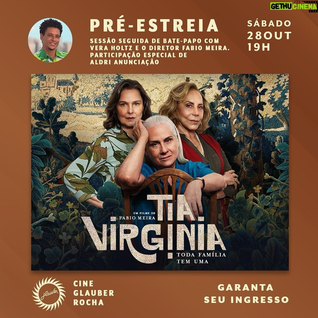 Aldri Anunciação Instagram - Você já pode garantir seu ingresso para a pré-estreia de Tia Virgínia em Salvador, que acontecerá sábado, dia 28 de outubro, às 19h, no Cine Glauber Rocha. Teremos uma sessão seguida de bate-papo com @veraholtz e o diretor @meira.fabio, além da presença especial de @aldri.oficial, não perca 🤎 Garanta seu ingresso pelo site que está no link da bio e no stories!