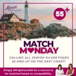 Aleeza Ben Shalom Instagram - It's Match Monday! ❔ Know any amazing Jewish silver foxes in the East Coast area? 🪄 Send Shana a DM @shanatibi's and let's make some compatibility magic! 💖 Time to turn those 'can't believe they're single' moments into a love story. 💑 Ready, set, match!