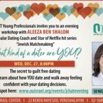 Aleeza Ben Shalom Instagram - 🌟 JCHAT Young Professionals invites you to an evening workshop with me! 🤔 What kind of a dater are you? 📅 WED, DEC. 27, 8:00PM 🔐 The secret to guilt-free dating Come learn about how YOU date and walk away feeling confident with your dating decisions. 📍 Save your spot here: www.ouisrael.org/events/jchatevening