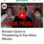 Alexa Nikolas Instagram - LINK IN BIO. On August 1st, 2023 I posted a video entitled ‘Do Justin Long and Brandon Quinn Have a Minor Problem?’ on my Eat Predators Youtube channel.  In the video I share alleged screenshots of an alleged conversation via Instagram between Brandon Quinn and an alleged 15 year old fan. Brandon Quinn was allegedly 40 years old at the time. Also, in one of the alleged conversations, he allegedly knew she was 15 years old.  In response to my video he has threatened to sue me. Given Eat Predators has recently just begun with little to no resources I am reaching out to our community of survivors and allies to help stand up against the insidious silencing of survivors through unfair power dynamics.  If you want an alternative way to help raise funds go to our Eat Predators Shop and purchase some merchandise. The funds will be used to retain council so that we can respond and move forward with this. Whatever funds are not needed will be refunded to all donors. Every dollar helps. I am so grateful for you all!  With Love, Alexa Nikolas