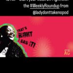Alicia Garza Instagram - ICYMI start your week off right with the #WeeklyRoundup from @ladydonttakenopod — we’ve got all your news highlights from politics and pop culture here including the Alabama Rebellion, why we thank @dreamhampton313 for refusing to forget the role of women when we celebrate #hiphop50, and what you can do to support #Maui in the midst of the devastation of climate catastrophe. Tune in for #AllOfTheReal and #DoWhatchaLike