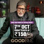 Amitabh Bachchan Instagram – हमारी special family के लिए special price of ₹150/- when you book the tickets for #Goodbye for Friday, 7th October! 

Watch #Goodbye in cinemas with your family! ❤️ #GoodbyeOnOct7

@rashmika_mandanna @neena_gupta @pavailgulati @elliavrram @ashishvidyarthi1 @whosunilgrover @sahilmehta4 @abhishekhkhan_ #VikasBahl @balajimotionpictures #GoodCo #SaraswatiEntertainment @ektarkapoor @shobha9168 @virajsawant @bhavinisheth @itsamittrivedi @zeestudiosofficial @zeemusiccompany @penmarudhar @f.a.a.r.a @ruchikaakapoor