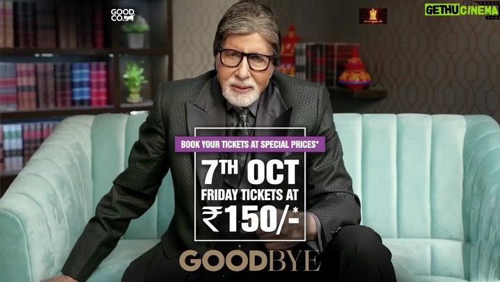 Amitabh Bachchan Instagram - हमारी special family के लिए special price of ₹150/- when you book the tickets for #Goodbye for Friday, 7th October! Watch #Goodbye in cinemas with your family! ❤️ #GoodbyeOnOct7 @rashmika_mandanna @neena_gupta @pavailgulati @elliavrram @ashishvidyarthi1 @whosunilgrover @sahilmehta4 @abhishekhkhan_ #VikasBahl @balajimotionpictures #GoodCo #SaraswatiEntertainment @ektarkapoor @shobha9168 @virajsawant @bhavinisheth @itsamittrivedi @zeestudiosofficial @zeemusiccompany @penmarudhar @f.a.a.r.a @ruchikaakapoor