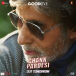 Amitabh Bachchan Instagram – परिवार का साथ है जहाँ… प्रेम की भाषा है वहाँ ✨
#ChannPardesi out tomorrow, stay tuned! ❤️

#Goodbye releasing in cinemas near you on 7th October 2022! #GoodbyeOnOct7

@rashmika_mandanna @neena_gupta @pavailgulati @elliavrram @ashishvidyarthi1 @whosunilgrover @sahilmehta4 @abhishekhkhan_ #VikasBahl @balajimotionpictures #GoodCo #SaraswatiEntertainment @ektarkapoor @shobha9168 @virajsawant @bhavinisheth @itsamittrivedi @swanandkirkire @zeestudiosofficial @zeemusiccompany @penmarudhar @f.a.a.r.a @ruchikaakapoor