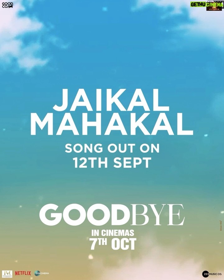 Amitabh Bachchan Instagram - चारो तरफ गूँज रही है #JaikalMahakal की धुन! 🎶🔊 You asked, we heard! Dropping early! Song out on 12th September, stay tuned! ❤️ #Goodbye releasing in cinemas near you on 7th October 2022. #GoodbyeOnOct7 @rashmika_mandanna @neena_gupta @pavailgulati @elliavrram @ashishvidyarthi1 @whosunilgrover @sahilmehta4 @abhishekhkhan_ #VikasBahl @balajimotionpictures #GoodCo #SaraswatiEntertainment @ektarkapoor @shobha9168 @virajsawant @bhavinisheth @itsamittrivedi @swanandkirkire @zeestudiosofficial @zeemusiccompany @penmarudhar @f.a.a.r.a @ruchikaakapoor