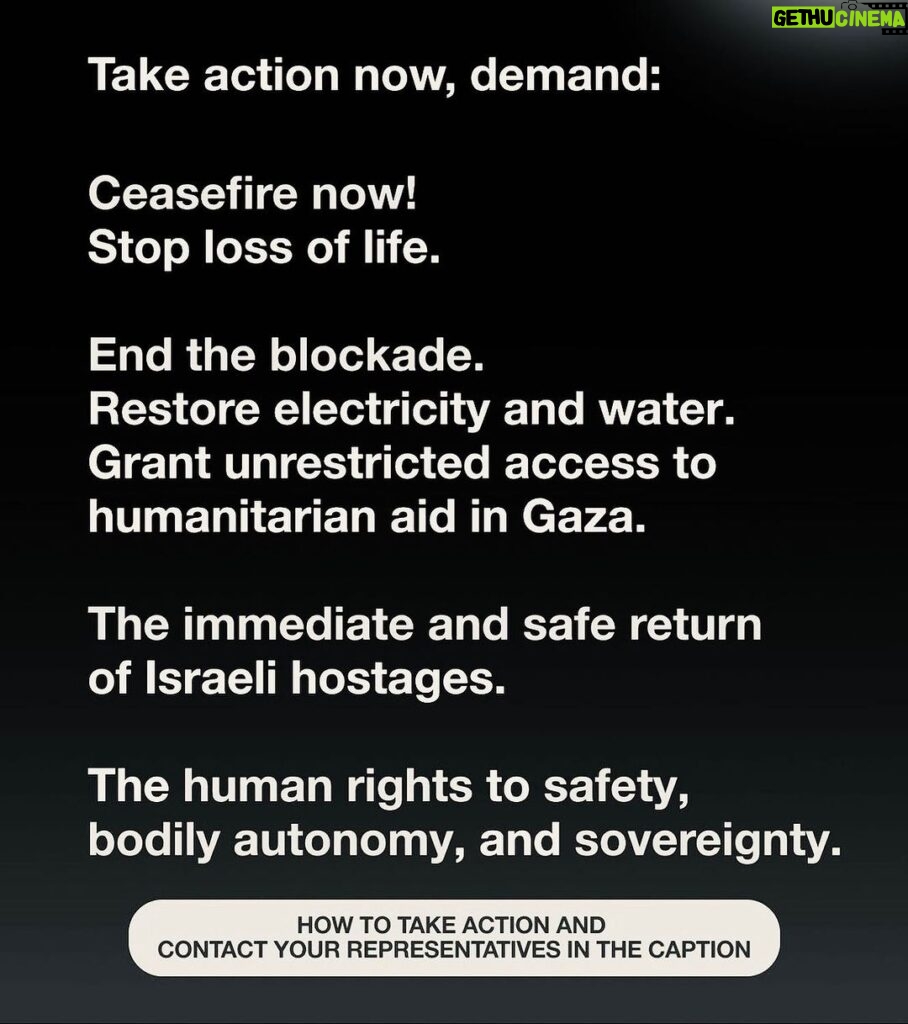 Amy Jackson Instagram - Take action now, via @feminist ❗️ Demand: Ceasefire now! Stop the loss of life. #CeaseFireNOW End the blockade. Grant unrestricted access to humanitarian aid in Gaza. The immediate and safe return of Israeli hostages. The human right to safety, bodily autonomy, and sovereignty. ‼️ How to take action ‼️ 1️⃣ Educate yourself and others; learn from history, read, watch documentaries and have empathetic conversations with your community. 2️⃣ Denounce antisemitism and islamophobia → Learn more @solutionsnotsides 3️⃣ Join a protest, rally, march or vigil near you. 4️⃣ Sign a petition. (Visit the link in @feminist bio) 5️⃣ Contact your representatives US→ Call 202 224 3121 https://www.commoncause.org/find-your-representative UK→ Email your MPmembers.parliament.uk/members/commons Canada→ https://oncanadaproject.ca/findyourrep 6️⃣ Check in on your friends who may be affected ✍️  Use this template for contacting your representative: 🗣 My name is [Your Name]. I am a constituent of {Representative's Name}. I am calling to ask that the Representative add their name to the Ceasefire Now resolution led by Representatives Cori Bush and Rashida Tlaib, regarding the unfolding crisis in Gaza. It is urgent that the Representative demand [Insert your demands.] I call on you to protect and defend the human right to safety, bodily autonomy, and sovereignty. 🖊 @feminist note: We exist to amplify the voices of our community and want to amplify resources informed by our community, organized by those directly impacted. If you would like to contribute resources please send them to us using the Google Form linked in our bio. This situation is continuously developing and as we uncover more information, we remain committed to sharing resources to support those directly impacted and resources that center the impacts on women, girls, and gender-expansive people. Our resolve to dismantle all oppressive systems that perpetuate violence remains unwavering as we strive for our collective liberation.