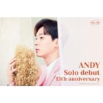 Andy Lee Instagram - #앤디 의 솔로 데뷔 13주년을 축하합니다! ⠀ HAPPY #ANDY SOLO DEBUT 13TH ANNIVERSARY! ⠀ #ANDY_SOLO_13TH