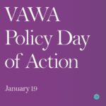 Angelina Jolie Instagram - Please join me on January 19 for a Policy Day of Action with sponsoring Senators of the Violence Against Women Reauthorization Act of 2022 and the National Task Force to End Sexual and Domestic Violence.  VAWA addresses domestic violence, sexual assault, dating violence, and stalking holistically by funding prevention, services, and training. Since VAWA was passed in 1994, the rate of domestic violence in the U.S. has decreased by 63% and spousal homicides have decreased by 50%. VAWA is a bipartisan bill that strengthens protections for survivors, invests in abuse prevention and in families and communities, and saves lives. Virtual Rally (Jan 19 | 12:15pm ET) Twitter Storm Toolkit (Jan 19 | 1:00pm ET) Links in bio #VAWA #VAWA4ALL