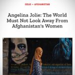 Angelina Jolie Instagram - Sharing this piece I wrote for @time in honor of Afghan women, one year after the fall of the Afghan government. It cannot end here. #afghanistan