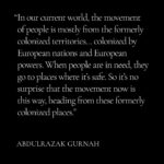 Angelina Jolie Instagram - In 2005, Abdulrazak Gurnah published “Desertion,” an epic novel about how the legacy of colonialism affected generations of African and British families in Zanzibar. Just a handful of years later, Gurnah became the first African writer in more than a decade to receive the Nobel Prize in Literature. On the occasion of the republication of “Desertion” and two other landmark works (“Afterlives” and “By the Sea”) I spoke to him about why the movement of refugees and migrants from the global south to the global north today cannot be separated from the injustice of colonialism.  @time #time100 #AbdulrazakGurnah