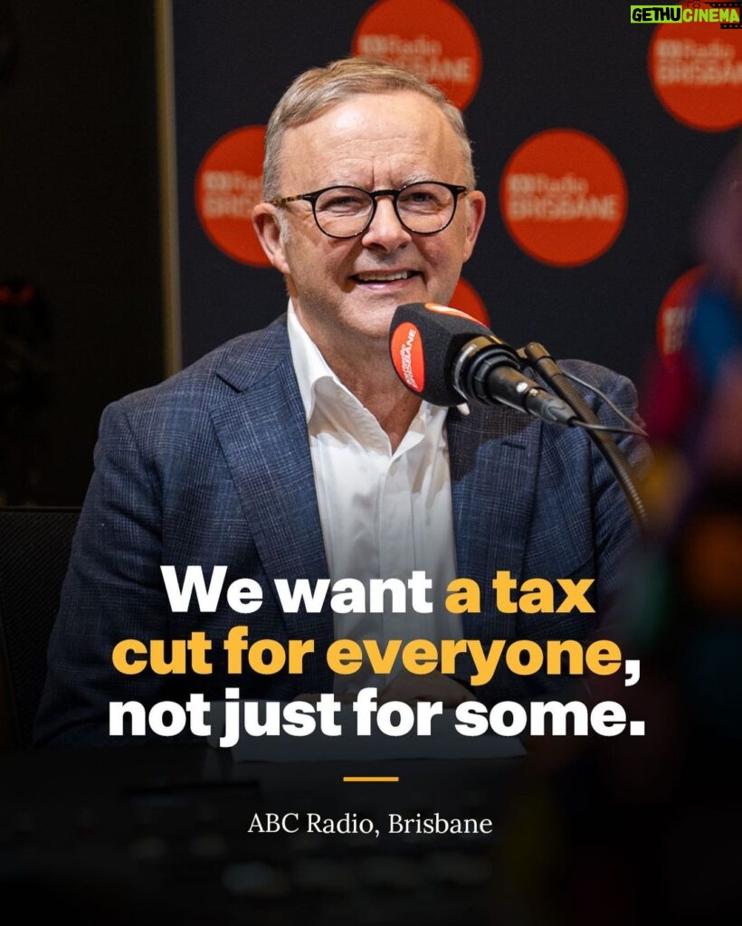 Anthony Albanese Instagram - We know working families are doing it tough with the cost of living. I have a responsibility to act, and that’s exactly what we’re doing. I spoke about our plan to deliver tax cuts for every Australian taxpayer on @abcbrisbane this afternoon. Brisbane, Queenland, Australia