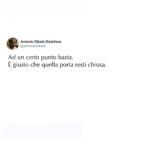 Antonio Dikele Distefano Instagram – ad un certo punto basta. è giusto che quella porta resti chiusa. e che rimanga fuori dalla nostra vita lei con tutti i suoi ricordi. niente più porte, niente più vincolo, niente più rincorse. arriva il momento in cui se l’amore ci dev’essere, deve solo aggiungere mai togliere. io dico a tutte di averlo capito. la mia voce è ferma e omette tutte quelle volte che ho commesso l’errore di aspettare di essere pronto. “perché non la lasci?” mi chiese anita prima di salutarmi. si stava mettendo il velcro sotto il mento per sistemarsi il casco. le canzoni dei verdena arrivavano da una finestra sopra di noi e io sorpreso risposi con una domanda. “perché dovrei”?. le risposte le avevo tutte. non ero felice, non ero orgoglioso di me e continuavo a ripetermi che quel dolore mi sarebbe servito. il peso che ti fa sentire un peso, la solitudine che ti spaventa più delle persone. c’è stato un momento in cui ho capito che il tempo in certi casi non c’entra, che ci sono che iniziano solo per uno dei due, che la metà non fa il tutto e l’amore non si sottrae alle logiche della matematica. elena l’ho lasciata per messaggio perché pensavo ancora a lei, alle cose da sistemare. come quando stai per uscire dal palazzo e ti ricordi di aver lasciato la porta aperta e corri a controllare se è tutto vero. ad un certo punto basta. le mie piante non possono continuare a morire. allontanarmi da chi mi chiede di te e mi parla come se mentissi quando dico che non c’è più spazio, quando dico che sto facendo altro e che ne sono in grado. “stavate bene insieme” e non si rendono conto che anche in quei momenti a tavola in cui ridevamo c’era tensione tra di noi.  a ventinove anni sto imparando cose piccole, banali. ecco io non ho bisogno di comparse, ma di presenze che ne valgano la pena.