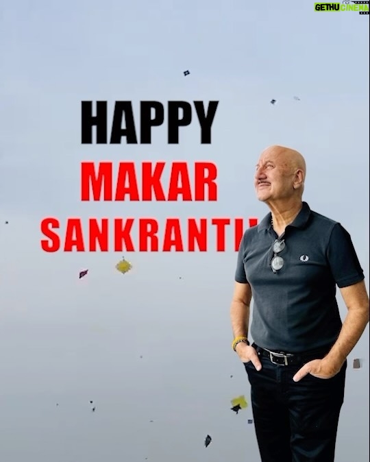 Anupam Kher Instagram - आप सभी को मकर संक्रांति की हार्दिक शुभकामनाएँ! आपका जीवन मंगलमय हो!🙏😍🕉 #HappyMakarSankranti Mumbai - मुंबई