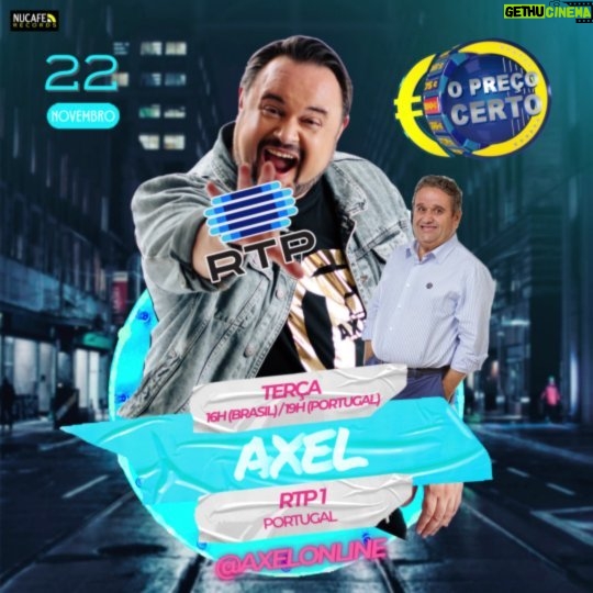 Axel Instagram - 🇵🇹 Amanhã, 3a, dia 22 de Novembro vou estar no @oprecocerto com o @fernandomendesoficial1 na @rtppt . A partir das 19h não percam o programa mais visto das tardes da TV Portuguesa. #axelnartp #axelnopreçocerto #axel #axeldevolva São Paulo, Brazil