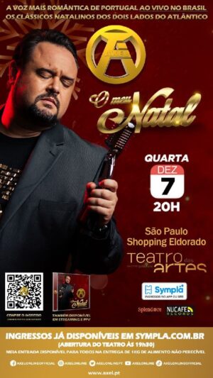 Axel Instagram - São Paulo...@teatrodasartes no @shoppingeldorado temos encontro marcado dia 7 de Dezembro para "O Meu Natal" ao Vivo com as Grandes Canções de Natal do Brasil, de Portugal e do Mundo. Ingressos já estão disponíveis no @sympla . Também disponível Ingresso solidário com meia entrada contra entrega de 1kg de alimento a favor da ONG @g10favelas .
#axel #axelomeunatal #axelworldtour