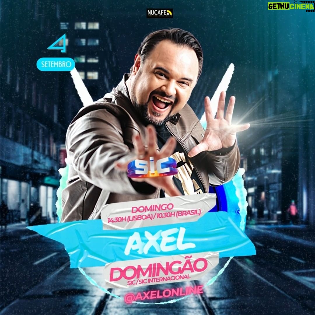 Axel Instagram - Hoje há festa à tarde no Domingão da @sicoficial e @sicinternacional.oficial . Vai ser o meu último nos próximos meses! Vamos sair em grande ;) #axel #axelnodomingão #axelnasic #