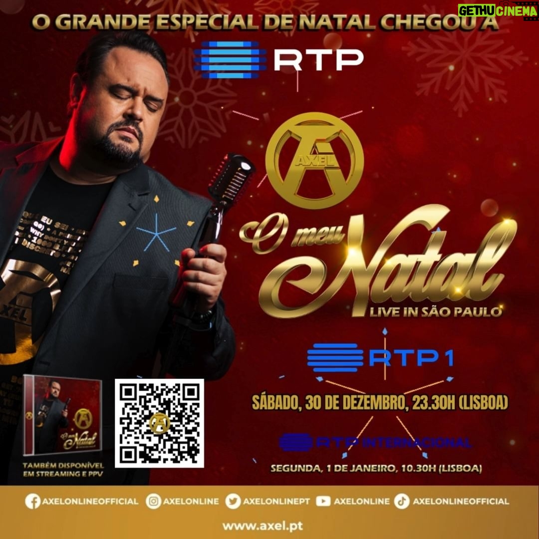 Axel Instagram - TA QUASEEEE! 🎄 RTP1: Sábado, Dia 30 de Dezembro. 23.30h (🇵🇹) @axelonline O Meu Natal é na @rtppt . Especial de Natal Live in São Paulo. e Segunda dia 1 de Janeiro de manhã na #rtpinternacional . Com muitos convidados especiais: @siennabelle , @vanessajacksonoficial , @rodrigoteaser , @analicenicolau , @robertoseresteiro , @fernando_correia_marques . O grande especial de Natal...e de Fim de Ano...é na RTP! #axel #axelnartp #axelomeunatalnartp @danivru @danivic_singer @fabiolafisher @danielsantosvoz @leandrosambora @betebarban @renatajambass @marinamarquesbatera @danielnethooficial @juliarodrigues.ofc @marjoriecristineoficial @glauciamatosofc @daniell_albuquerque_oficial @isacamargoficial @jamison704 @nicolimicheli