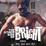 Basketmouth Instagram – The Other Side of Bright Premieres Today!! 

#AfricaMagic Showcase @ 4:30pm 
#AfricaMagic Urban @ 6:00pm 
#AfricaMagic Family @ 8:00pm
#AfricaMagic Epic @ 6:35pm