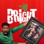 Basketmouth Instagram – The Other Side of Bright Premieres Today!! 

#AfricaMagic Showcase @ 4:30pm 
#AfricaMagic Urban @ 6:00pm 
#AfricaMagic Family @ 8:00pm
#AfricaMagic Epic @ 6:35pm