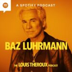 Baz Luhrmann Instagram - What a privilege to speak to the self-described “Stanley Kubrick of confetti” Baz Luhrmann for #TheLouisTherouxPodcast. There aren’t many directors who are true auteurs, whose sensibility infuses every frame of their films, but Baz is definitely one. Also: what a nice bloke!🎉 Listen now on Spotify.