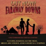 Baz Luhrmann Instagram - So many cool, fresh, young, Australian artists on the Faraway Downs Soundtrack, out today! #farawaydowns
