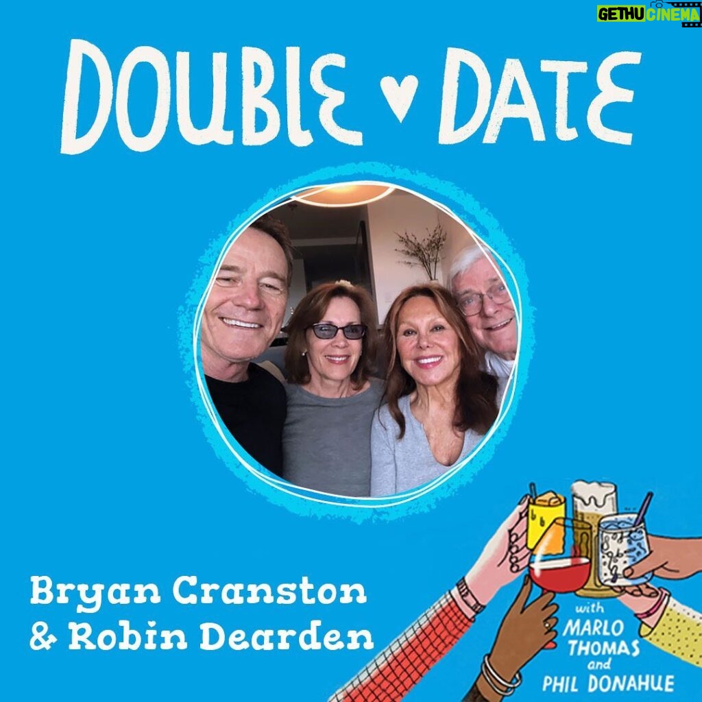 Bryan Cranston Instagram - My wife Robin and I joined @MarloThomas and Phil Donahue on their #DoubleDate podcast to reflect on my bathtub proposal, share the "secrets" to our long-lasting marriage, and also dispense some advice for young couples. Take a listen — it's available where you listen to podcasts.