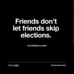 Bryan Cranston Instagram - Friends, today marks 100 days until the election. Friends don't let friends skip elections. Text FRIENDS to 26797 to make sure you are registered to vote. And please repost and tag YOUR friends to remind them to check their registration too. #RegisterAFriendDay @iamavoter #100x100