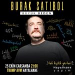 Burak Satibol Instagram - Uzun zamandır hayalini kurduğum gün yaklaşıyor. Çok konulu tek kişilik gösterim “Büyük beden” başlıyor. İlk oyun evimizde Hayalhane’de. Geliniz,getiriniz! Hep yanımda olan, beni cesaretlendiren @mahsercumbus ailesine ve nitelikli yazar, dostum @dogu_korkut a teşekkür ederim. Yer: Mahşer-i Cümbüş Hayalhane Tarih: 25.Ekim Saat: 21.00 Biletler tüm bilet satış platformlarında. @mahsercumbus @hayalhanesahnesi @hayalhaneyapim Trump Alışveriş Merkezi