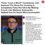 Buzzfeed Instagram – After being branded the “villain” of this Love Is Blind season by viewers and media outlets, Matthew broke his silence by accusing the Netflix show of trying to “smear” his character. Link in bio 💕