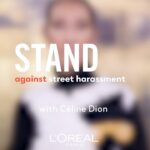 Céline Dion Instagram - Today on International Day for the Elimination of Violence Against Women, I STAND UP with @lorealparis to fight street harassment. Now it’s your turn, learn the 5D’s on www.standup-international.com – Celine xx… À l’occastion de la Journée internationale pour l'élimination de la violence à l'égard des femmes, je me joins à @lorealparis pour lutter contre le harcèlement de rue. À votre tour, apprenez ce que sont les 5D sur www.standup-international.com - Céline xx… #WeStandUp @ihollagram