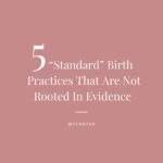 Carson Meyer Instagram – “Standard” practices are often positioned as non-negotiable in a hospital birth setting and rarely is a mother informed of the lack of evidence and risks that are associated with them. The standard of care is not always dictated by what is best for mama and baby but instead what is best for insurance companies, the hospital in the face of litigation and the convenience for providers who are operating within a flawed system. You always have a choice when it comes to your body and your birth. If your provider doesn’t honor your right to choose, time to find a new a one. 

• Inducing labor immediately upon water breaking 
• Cervical exams 
• Restrictions on eating and drinking in labor 
• Continuous fetal monitoring  
• Tugging on the cord to “help” deliver placenta