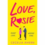 Cecelia Ahern Instagram - ‘Love Rosie’ (aka Where Rainbows End) has been given a Spring/Summer makeover for audio and ebook only, available from all ebook online retailers. There are a lot of cool cats out there who love the film but don’t know it’s a book so this one’s for you! Read me! 💛