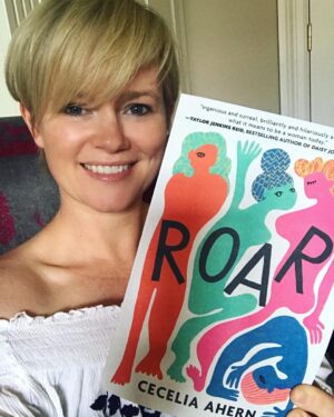 Cecelia Ahern Instagram - I love this ROAR cover! 🥰

My collection of 30 surreal short stories about all the ways in which women feel the need to roar - the routines, the embarrassments, the desires - is out in paperback in the US June 16th. 
X