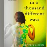Cecelia Ahern Instagram - I am so excited to share the new cover for my BRAND NEW NOVEL ‘In A Thousand Different Ways.’ Publishes in the UK & Ireland April 13th. You can support independent booksellers by pre-ordering from bookshop.org. 💚💚💚💚💚💚💚