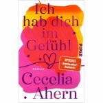 Cecelia Ahern Instagram - My German backlist has been repackaged by my publisher @piperverlag and it’s looking beautiful thanks to artist @claire_desjardins_art This edition of ‘Ich hab such im Gefuhl’ (Thanks for the Memories) will be published on 27th October 2022. ❤️💗🧡
