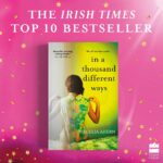 Cecelia Ahern Instagram - After less than a week in bookshops I’m so thrilled to hear that ‘In a Thousand Different Ways’ is number 6 in both the Sunday Times and the Irish Times Bestseller lists. Thank you so much to everyone who has bought my book! 💚💚💚