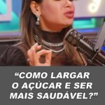 Celso Portiolli Instagram - Maíra Cardi dá dicas de como abandonar o açúcar. Assista completo no PodC no Youtube. Link na Bio.