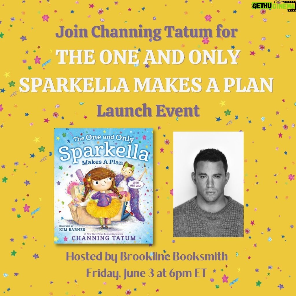 Channing Tatum Instagram - It's hard to believe that we're just over a month away from the release of THE ONE AND ONLY SPARKELLA MAKES A PLAN. I'm excited to announce that I'm hosting an in-person launch event at @BarnesandNoble The Grove on Weds, 6/1 at 7pm PT!  For anyone who can't make it, I’m also having a virtual launch event hosted by @brooklinebooksmith on Friday, 6/3 at 6pm ET.  Ticket info & registration details at the link in my bio and here: https://linktr.ee/sparkella And bonus: if you've already preordered, are planning to preorder, or if you get tickets for one of my events, you can upload your preorder receipt at the link in my bio to receive a free @Sparkella sticker sheet from @MacKidsBooks! #Sparkella