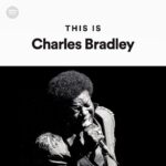 Charles Bradley Instagram - Listen to the @spotify curated playlist: This is Charles Bradley. Link in bio or visit dapt.one/ThisIsCB #charlesbradleyforever