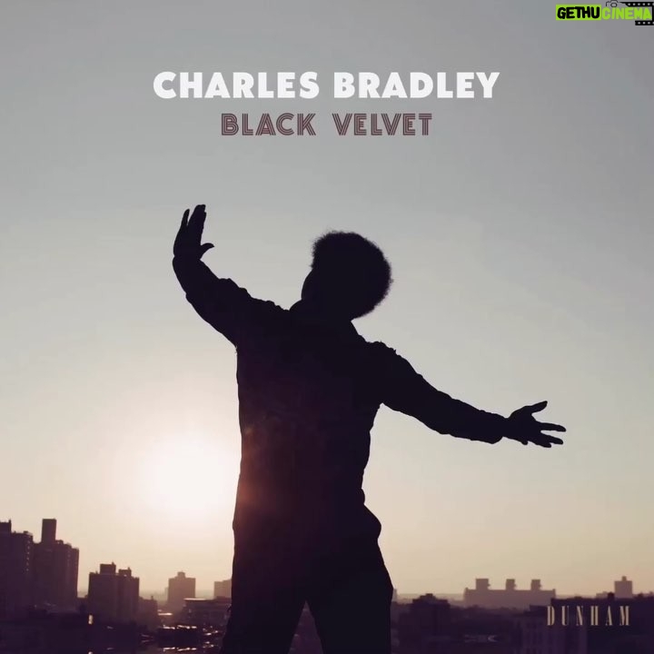 Charles Bradley Instagram - Listen to the new single “Can’t Fight the Feeling” from the upcoming Charles Bradley LP, Black Velvet. Out November 9th. . . #daptonerecords #dunhamrecords #blackvelvet #charlesbradley #daptone #charlesbradleyforever