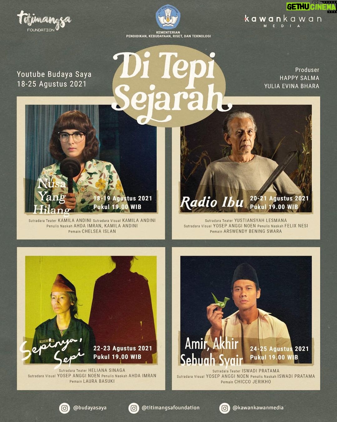 Chelsea Islan Instagram - Kementerian Pendidikan, Kebudayaan, Riset, dan Teknologi Republik Indonesia; Direktorat Film, Musik dan Media Baru; @budayasaya ; @titimangsafoundation ; dan @kawankawanmedia mempersembahkan: DI TEPI SEJARAH Sebuah pertunjukan seri monolog yang berkisah tentang orang-orang di tepian sejarah bangsa Indonesia. Produser @happysalma @yuliaevinabhara NUSA YANG HILANG Diperankan oleh @chelseaislan sebagai Ketut Tantri Sutradara Teater & Visual @kamilandini Penulis Naskah @ahdaimran, @kamilandini Tayang pada tanggal 18-19 Agustus 2021 RADIO IBU Diperankan oleh @arswendy_beningswara sebagai Riwu Ga Sutradara Teater @yustiansyah_lesmana Sutradara Visual @angginoen Penulis Naskah @felixnesi Tayang pada tanggal 20-21 Agustus 2021 SEPINYA SEPI Diperankan oleh @laurabas sebagai The Sin Nio Sutradara Teater @helianasinaga Sutradara Visual @angginoen Penulis Naskah @ahdaimran Tayang pada tanggal 22-23 Agustus 2021 AMIR, AKHIR SEBUAH SYAIR Diperankan oleh @chicco.jerikho sebagai Amir, Ijang Widjadja, Sosok Misterius, dan Lelaki Tua Sutradara Teater @iswadi_pratama Sutradara Visual @angginoen Penulis Naskah @iswadi_pratama Tayang pada tanggal 24-25 Agustus 2021 Tayang perdana pada: Pukul 19.00 WIB Di Youtube Budaya Saya #DiTepiSejarah #BudayaSaya #MerdekaBelajar #TitimangsaFoundation #KawanKawanMedia