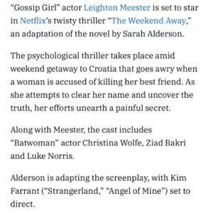 Christina Wolfe Instagram - Thrilled to be a part of this exciting film based on @sarahaldersonauthor’s gripping novel! #TheWeekendAway @netflix 🍿
.
.
#Netflix #variety #kimfarrant #leightonmeester #lukenorris #ziadbakri
