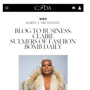 Claire Sulmers Instagram - Thank you @cfda and @_karyl_j_true for this wonderful feature! I am truly honored! An excerpt, “Our mission-vision-purpose is to be the change we want to see in the world and to be reflective of the diversity and the beauty we see in the streets. To showcase dope fashion, regardless of race, socio-economic background, size, color, shape, and age. To be a beacon of light and positivity in the fashion industry.”
My mother also said, “thanks for the shout out,” with the following: ““I come from a family of fashion notables. My maternal grandfather, Haisley Newton, owned a tailor shop in Nassau, Bahamas – where he designed bespoke clothing. Aptly named Boog’s Master Touch, because he loved to dance the “Boogie Woogie.” My paternal grandmother, Odette Rigaud Sulmers, was a couturier, and my mother, Jennifer Newton, learned how to sew from my grandfather, and attended The High School of Fashion Industries here in New York City and can make anything under the sun. I come from a legacy of fashion and entrepreneurship, and I am very proud of that.”
Read more at the link in my bio. GOD is great!!
📸 @mrdblanks 
#thebomblife #presspresspresspresspress #clairesulmers