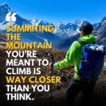 Colin O'Brady Instagram - Climbing Mount Everest was my childhood dream, but you likely had — or have — a different dream. What is it? What does your best life look like? It doesn’t have to be an extreme test of physical strength or endurance or about a specific achievement. It can be about family, career, music, travel, happiness, contentment…making a million dollars or saving a million lives. Whatever moves the needle for you, whatever’s just out of reach. Where do you want to go? What do you want to accomplish? How do you want to spend your days? Allow yourself to dream, without limits — yes, set aside whatever else you’ve got going on, whatever limiting beliefs have held you back. Take a moment to really think about it, then fill in the blank: My Everest is ___________________. Hold that dream in your heart and then get to work. Put your head down and get 100% focused on your Everest. Cut out everything from your life that is holding you back. And I promise you, what you will find is this: Summiting the mountain you’re meant to climb is way closer than you think.