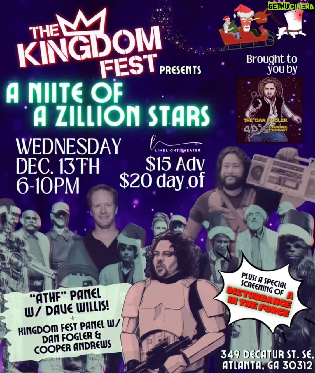Cooper Andrews Instagram - The dan fogler 4dx podcast presents: The kingdom fest’s nite of a zillion stars! Dave Willis! Cooper Andrews! ATHF Panel! The Star Wars Holiday Special doc: “A DISTURBANCE IN THE FORCE” SCREENING! All to Raise money for Georgia Film crews affected by the strike & lifeline pets! It’s all happening WED., 12/13, 6-10pm at @limelightatl TICKETS ARE AVAILABLE NOW: https://rolecall.tix.page/e/zillion-stars Limelight Theater Atlanta