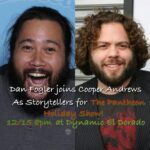 Cooper Andrews Instagram - Dan Fogler @foglersfictions will be joining Coope Andrews @smugorange as storytellers for the Pantheon Show 12/15 at 8pm at @dynamiceldorado https://dynamiceldorado.fourthwalltickets.com/shows/pantheon #atl #atlaevents #livecomedy Dynamic El Dorado